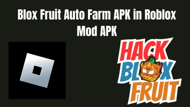 Blox Fruit Auto Farm APK in Roblox Mod APK