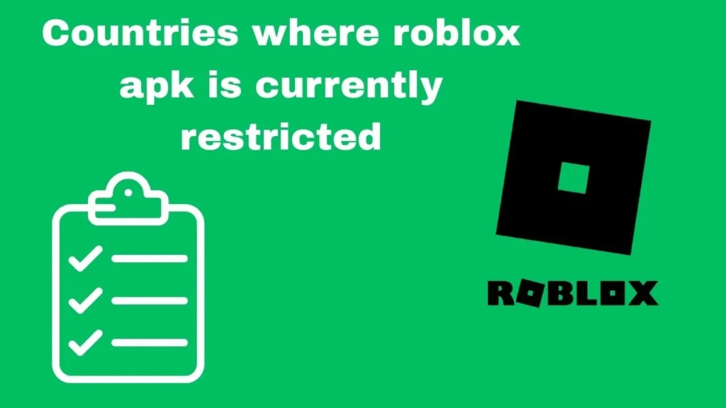 Roblox Mod APK unavailable in some regions – reasons & safe access methods